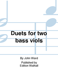 Duets for two bass viols Sheet Music by John Ward