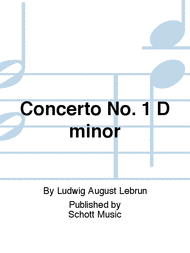 Concerto No. 1 D minor Sheet Music by Ludwig August Lebrun