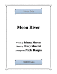 Moon River for advanced intermediate piano Sheet Music by Andy Williams