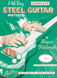 Complete Steel Guitar Method Sheet Music by Roger Filiberto