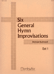 Six General Hymn Improvisations
