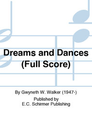 Dreams and Dances (Full Score) Sheet Music by Gwyneth W. Walker
