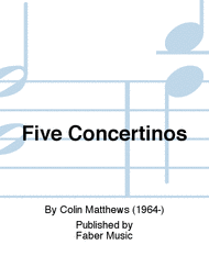 Five Concertinos Sheet Music by Colin Matthews