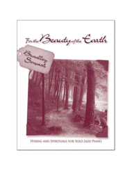 For the Beauty of the Earth Collection Sheet Music by Bradley Sowash