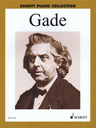 Selected Piano Works Sheet Music by Niels Wilhelm Gade