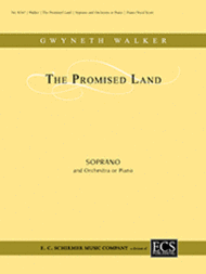 The Promised Land (Piano/Vocal Score) Sheet Music by Gwyneth W. Walker