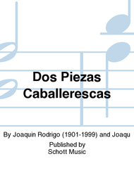 Dos Piezas caballerescas A major Sheet Music by Joaquin Rodrigo