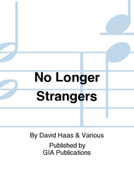 No Longer Strangers - Music Collection Sheet Music by David Haas