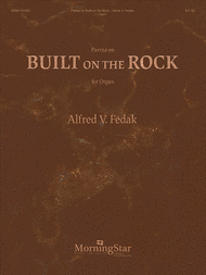 Partita on Built on the Rock Sheet Music by Alfred V. Fedak