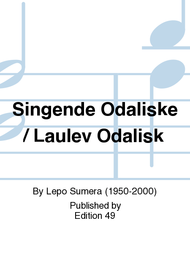 Singende Odaliske / Laulev Odalisk Sheet Music by Lepo Sumera