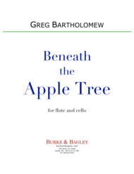 Beneath the Apple Tree (flute & cello) Sheet Music by Greg Bartholomew