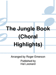 The Jungle Book (Choral Highlights) Sheet Music by Roger Emerson