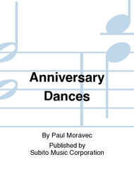 Anniversary Dances Sheet Music by Paul Moravec