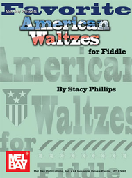 Favorite American Waltzes for Fiddle Sheet Music by Stacy Phillips