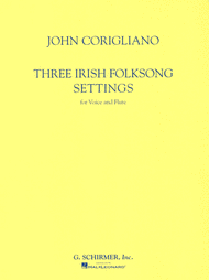 Three Irish Folksong Settings Sheet Music by John Corigliano