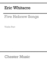Five Hebrew Love Songs Sheet Music by Eric Whitacre