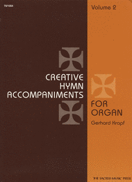 Creative Hymn Accompaniments for Organ