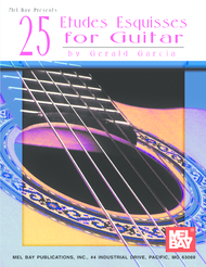 25 Etudes Esquisses for Guitar Sheet Music by Gerald Garcia