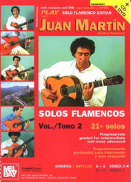 Play Solo Flamenco Guitar with Juan Martin Vol. 2 Sheet Music by Juan Martin