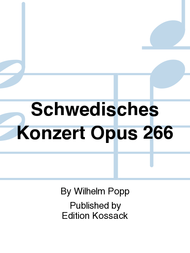 Schwedisches Konzert Op. 266 Sheet Music by Wilhelm Popp