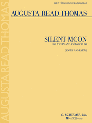 Silent Moon Sheet Music by Augusta Read Thomas