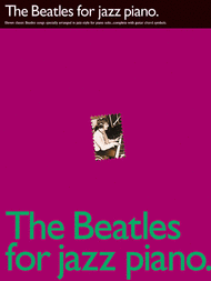 The Beatles For Jazz Piano Sheet Music by The Beatles