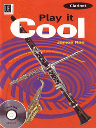 Play It Cool - Clarinet Sheet Music by James Rae