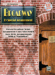 Broadway By Special Arrangement - Alto Sax Part/CD Sheet Music by Carl Strommen