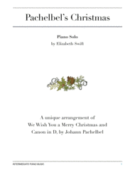 Pachelbel's Christmas (We Wish You a Merry Christmas and Canon in D) Sheet Music by Johann Pachelbel