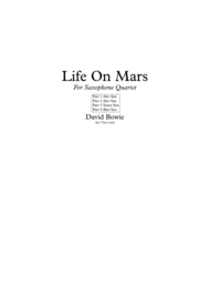 Life On Mars. For Saxophone Quartet. Sheet Music by David Bowie