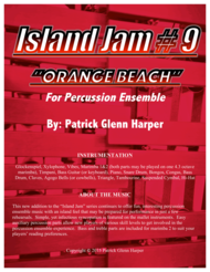 Island Jam #9 - for Percussion Ensemble:  Orange Beach Sheet Music by Patrick Glenn Harper