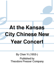 At the Kansas City Chinese New Year Concert Sheet Music by Chen Yi