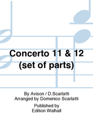 Concerto 11 & 12 (set of parts) Sheet Music by Avison / D.Scarlatti