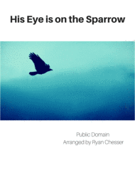 His Eye is on the Sparrow Sheet Music by Charles H Gabriel