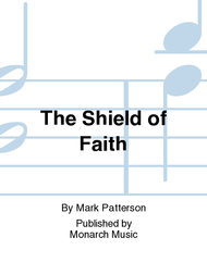 The Shield of Faith Sheet Music by Mark Patterson