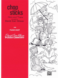 Chopsticks Here & There - Easy Piano Duet Sheet Music by David Carr Glover