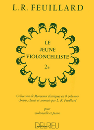 Le jeune violoncelliste - Volume 2B Sheet Music by Louis R. Feuillard