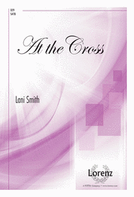 At the Cross Sheet Music by Lani Smith
