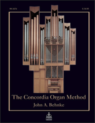 The Concordia Organ Method Sheet Music by John A. Behnke