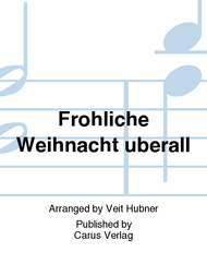 Frohliche Weihnacht uberall Sheet Music by Veit Hubner