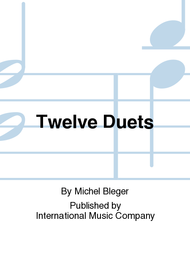 Twelve Duets Sheet Music by Michel Bleger