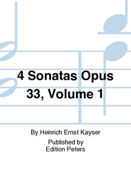 4 Sonatas Op. 33 Vol. 1 Sheet Music by Heinrich Ernst Kayser