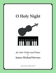 O Holy Night - Solo Violin Sheet Music by Adolphe-Charles Adam