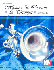 Hymns & Descants for Trumpet Sheet Music by William Bay