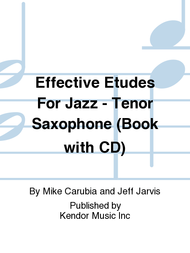 Effective Etudes For Jazz - Bb Tenor Saxophone - Book with MP3 Downloads Sheet Music by Carubia