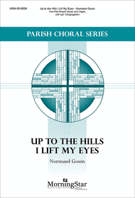 Up to the Hills I Lift My Eyes Sheet Music by Normand Gouin