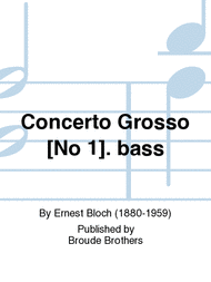 Concerto Grosso [No. 1] for String Orchestra with Piano Obbligato Sheet Music by Ernest Bloch