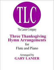 THREE THANKSGIVING ARRANGEMENTS (Duets for Flute & Piano) Sheet Music by GEORGE J. ELVEY