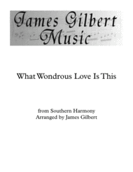 What Wondrous Love Is This (IE044) Sheet Music by from Southern Harmony