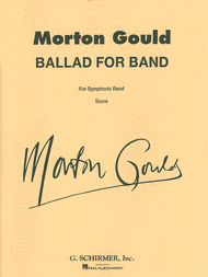 Ballad for Band Sheet Music by Morton Gould